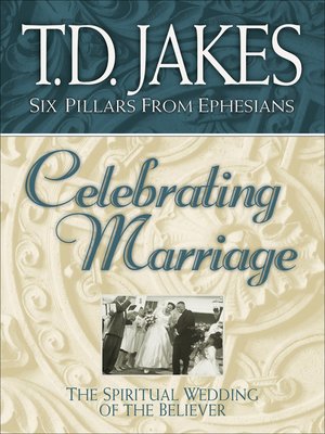 cover image of Celebrating Marriage--The Spiritual Wedding of the Believer